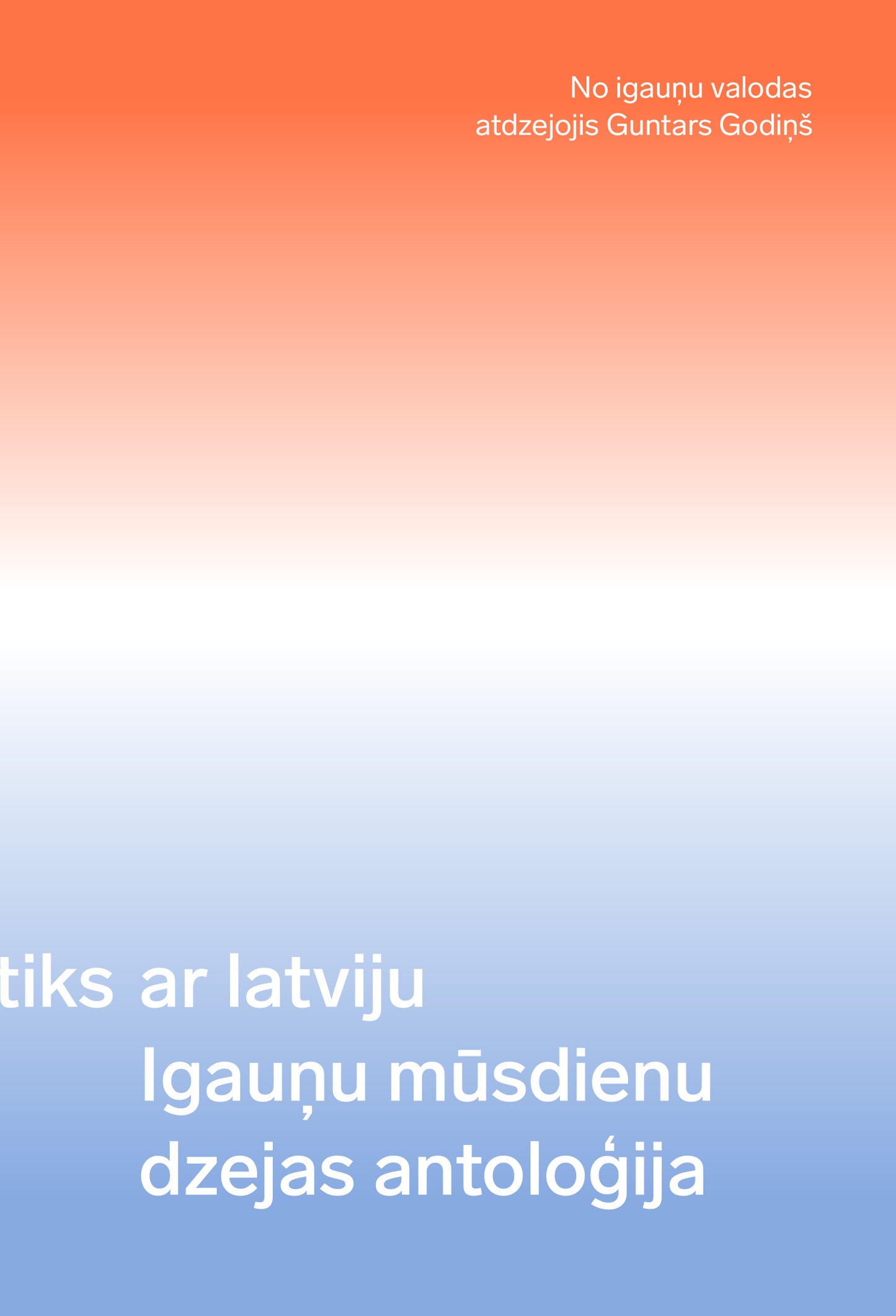 Igauņu mūsdienu dzejas antoloģija “man pietiks ar latviju”