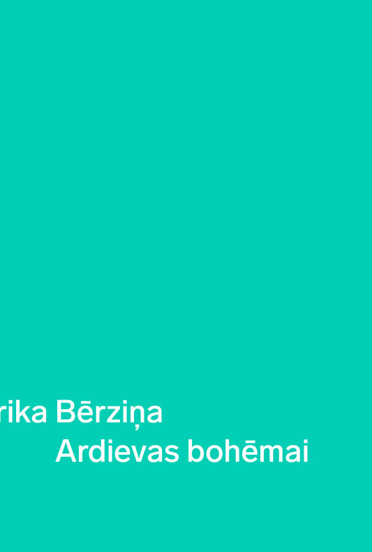 Ērika Bērziņa "Ardievas bohēmai"