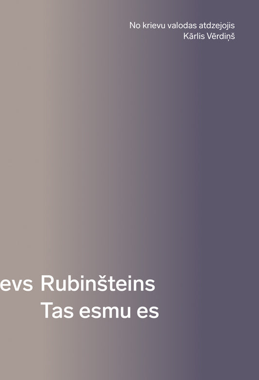 Ļevs Rubinšteins "Tas esmu es"