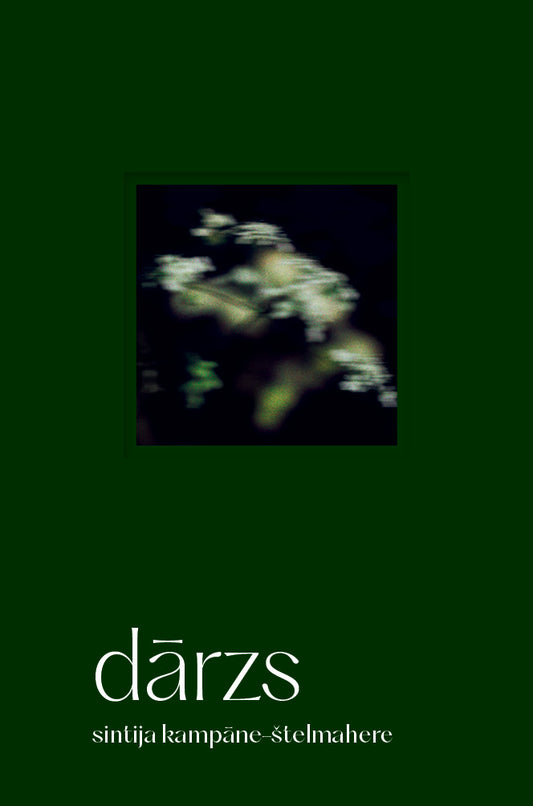 Sintija Kampāne-Štelmahere "dārzs"