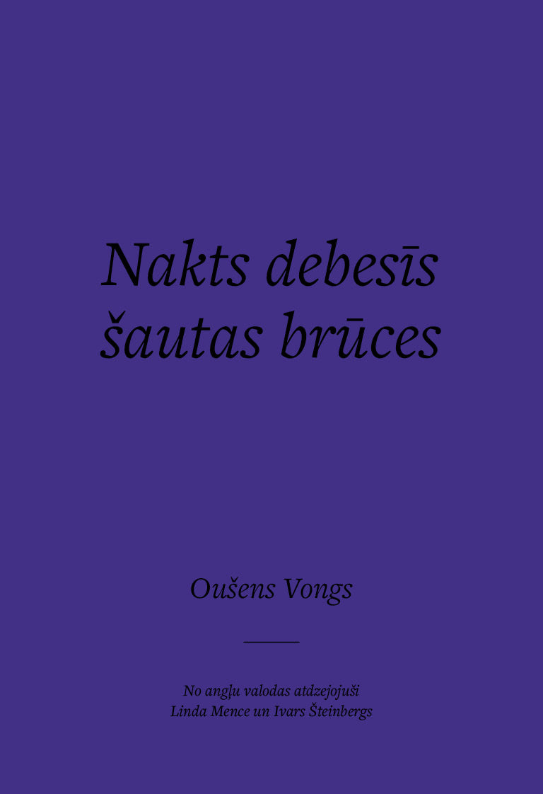 Oušens Vongs “Nakts debesīs šautas  brūces”