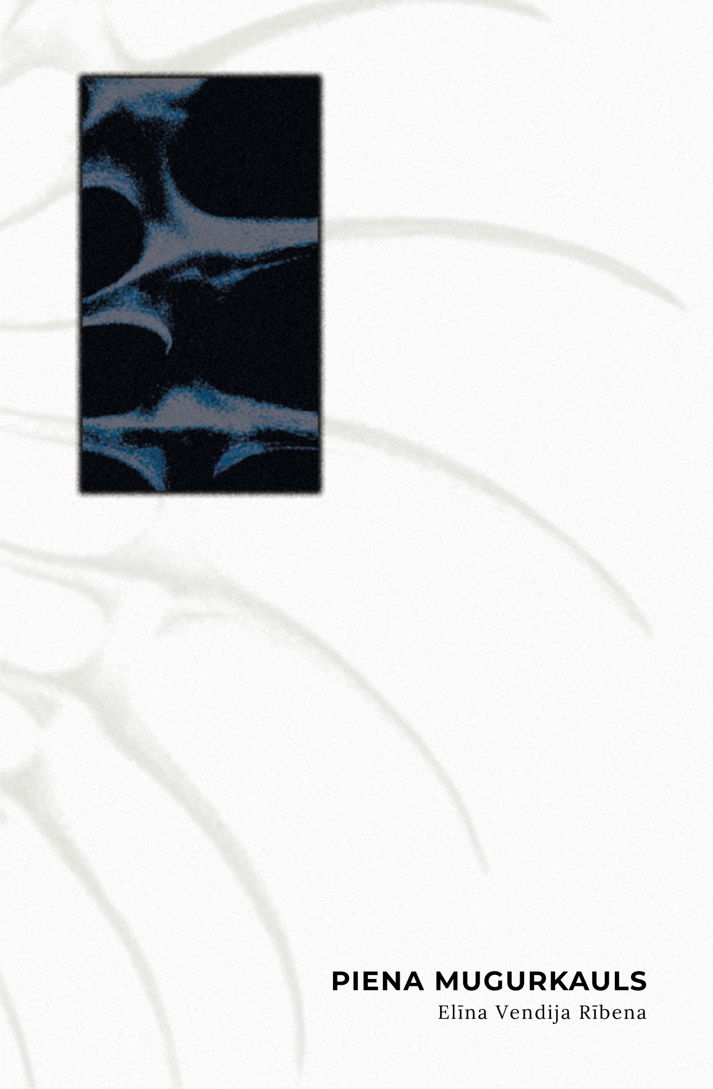 Elīna Vendija Rībena "Piena mugurkauls"