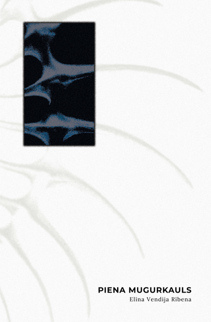 Elīna Vendija Rībena "Piena mugurkauls"